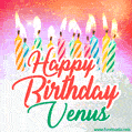 Happy Birthday GIF for Venus with Birthday Cake and Lit Candles