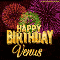 Wishing You A Happy Birthday, Venus! Best fireworks GIF animated greeting card.