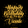 Happy Birthday Card for Vicente - Download GIF and Send for Free