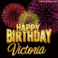 Wishing You A Happy Birthday, Victoria! Best fireworks GIF animated greeting card.