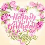 A stunning heart made of pink roses surrounds the elegant script text 'Happy Birthday Victorya' on a soft beige background. Animated sparkles add a magical and festive feel.