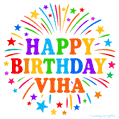 Happy Birthday Viha' GIF with rainbow-colored letters, colorful stars, and fireworks on white background.