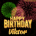 Wishing You A Happy Birthday, Viktor! Best fireworks GIF animated greeting card.