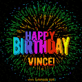 A colorful animated GIF featuring the text 'Happy Birthday Vince!' in rainbow colors with a dynamic iridescent firework display in the background.