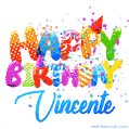 Happy Birthday Vincente - Creative Personalized GIF With Name