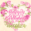 Pink rose heart shaped bouquet - Happy Birthday Card for Vincenza