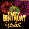 Wishing You A Happy Birthday, Violett! Best fireworks GIF animated greeting card.