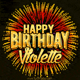 Golden 'Happy Birthday Violette' text accompanied by animated rainbow fireworks for a festive animated greeting.