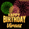 Wishing You A Happy Birthday, Viraat! Best fireworks GIF animated greeting card.