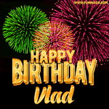 A captivating GIF with bursts of green, pink, and orange fireworks lighting up the night sky, accompanied by 'Happy Birthday Vlad' in glowing golden text.