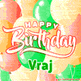 Happy Birthday Image for Vraj. Colorful Birthday Balloons GIF Animation.