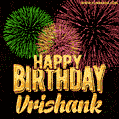 Wishing You A Happy Birthday, Vrishank! Best fireworks GIF animated greeting card.