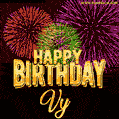 Wishing You A Happy Birthday, Vy! Best fireworks GIF animated greeting card.