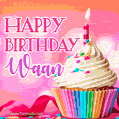 Happy Birthday Waan - Lovely Animated GIF