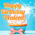 A cheerful animated GIF of a cupcake with creamy frosting, a red checkered ribbon, and a bright sparkler on top. The text 'Happy Birthday Waleed!' is displayed in vibrant orange and red.