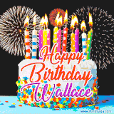A lively happy birthday animated GIF showcasing a colorful birthday cake covered in sprinkles, topped with glowing candles, and surrounded by vibrant fireworks. The name 'Wallace' is featured in elegant script.