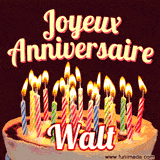 A Happy Birthday GIF in French featuring a festive birthday cake adorned with bright candles and the glowing text 'Joyeux Anniversaire Walt' in a cheerful style.
