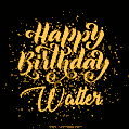 Happy Birthday Card for Walter - Download GIF and Send for Free