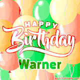 Animated GIF featuring colorful balloons in the background with the cheerful text 'Happy Birthday Warner'.