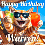 A cheerful cat wearing sunglasses, enjoying drinks on a sunny beach chair, with the text 'Happy Birthday Warren!' in bright letters.
