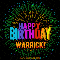 A colorful animated GIF featuring the text 'Happy Birthday Warrick!' in rainbow colors with a dynamic iridescent firework display in the background.