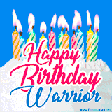 A cheerful animated GIF featuring colorful lit birthday candles on a white cake, with the text 'Happy Birthday Warrior' in bold red and blue script on a bright blue background.