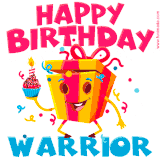 A funny animated birthday GIF with the words 'Happy Birthday Warriora', colorful gift box with arms and legs, holding a cupcake with a lit candle  with confetti everywhere.