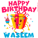 A funny animated birthday GIF with the words 'Happy Birthday Waseema', colorful gift box with arms and legs, holding a cupcake with a lit candle  with confetti everywhere.