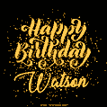 Happy Birthday Card for Watson - Download GIF and Send for Free