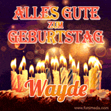 An animated GIF featuring 'Alles Gute Zum Geburtstag Wayde' in glowing red and gold letters above a cake with colorful lit candles, set against a festive sparkling background.