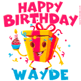 A funny animated birthday GIF with the words 'Happy Birthday Waydea', colorful gift box with arms and legs, holding a cupcake with a lit candle  with confetti everywhere.