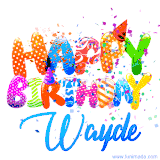 Animated GIF with colorful, festive 'Happy Birthday Wayde' text decorated with patterns, a party hat, and falling confetti. A vibrant and cheerful design for birthday celebrations.