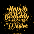Happy Birthday Card for Waylon - Download GIF and Send for Free