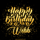 Animated GIF with colorful, festive 'Happy Birthday Webb' text decorated with patterns, a party hat, and falling confetti. A vibrant and cheerful design for birthday celebrations.