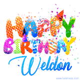 Animated GIF with colorful, festive 'Happy Birthday Weldon' text decorated with patterns, a party hat, and falling confetti. A vibrant and cheerful design for birthday celebrations.