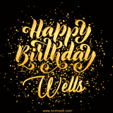Animated GIF with colorful, festive 'Happy Birthday Wells' text decorated with patterns, a party hat, and falling confetti. A vibrant and cheerful design for birthday celebrations.