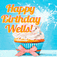 A cheerful animated GIF of a cupcake with creamy frosting, a red checkered ribbon, and a bright sparkler on top. The text 'Happy Birthday Wells!' is displayed in vibrant orange and red.
