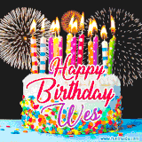 A lively happy birthday animated GIF showcasing a colorful birthday cake covered in sprinkles, topped with glowing candles, and surrounded by vibrant fireworks. The name 'Wes' is featured in elegant script.