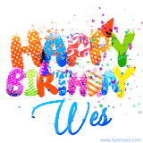 Animated GIF with colorful, festive 'Happy Birthday Wes' text decorated with patterns, a party hat, and falling confetti. A vibrant and cheerful design for birthday celebrations.