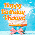 A cheerful animated GIF of a cupcake with creamy frosting, a red checkered ribbon, and a bright sparkler on top. The text 'Happy Birthday Wesam!' is displayed in vibrant orange and red.