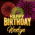 Wishing You A Happy Birthday, Weslyn! Best fireworks GIF animated greeting card.