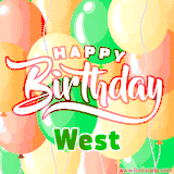 Animated GIF featuring colorful balloons in the background with the cheerful text 'Happy Birthday West'.
