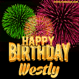 A captivating GIF with bursts of green, pink, and orange fireworks lighting up the night sky, accompanied by 'Happy Birthday Westly' in glowing golden text.