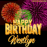 A golden 'Happy Birthday Westlyn' message with vibrant fireworks in the background, creating a festive and celebratory vibe in this animated name GIF.