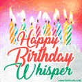 Happy Birthday GIF for Whisper with Birthday Cake and Lit Candles