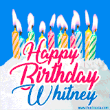 A cheerful animated GIF featuring colorful lit birthday candles on a white cake, with the text 'Happy Birthday Whitney' in bold red and blue script on a bright blue background.