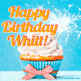A cheerful animated GIF of a cupcake with creamy frosting, a red checkered ribbon, and a bright sparkler on top. The text 'Happy Birthday Whitt!' is displayed in vibrant orange and red.