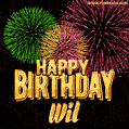 Wishing You A Happy Birthday, Wil! Best fireworks GIF animated greeting card.