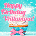 Happy Birthday Willamina! Elegang Sparkling Cupcake GIF Image.