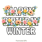 Bold letters spelling Happy Birthday Winter adorned with moving floral elements